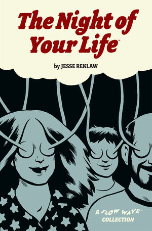 The Night of Your Life HC GN by Jesse Reklaw and Dark Horse Comics
