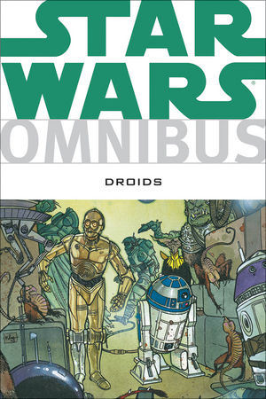 Star Wars Omnibus: Droids (Star Wars: Omnibus (Dark Horse)) Various