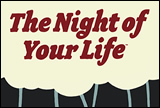 The Night of Your Life
