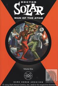 Cover image for Doctor Solar, Man of the Atom Archives Volume 1 HC