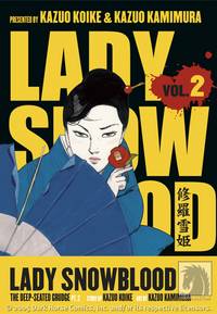 Cover image for Lady Snowblood Volume 2: The Deep-Seated Grudge Part 2 TPB
