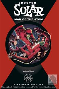 Cover image for Doctor Solar, Man of the Atom Archives Volume 3 HC