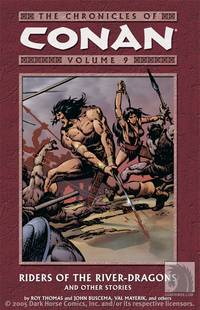 Cover image for Chronicles of Conan Volume 9: Riders of the River-Dragons and Other Stories TPB