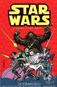 Cover image for Classic Star Wars: A Long Time Ago... Volume 1: Doomworld TPB
