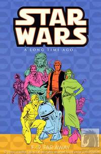 Cover image for Classic Star Wars: A Long Time Ago... Volume 7: Far, Far Away TPB