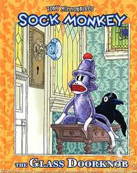 Cover image for Sock Monkey: The Glass Door Knob HC