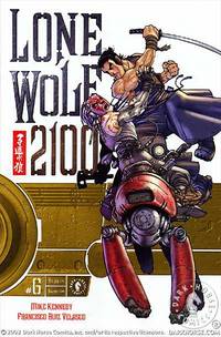 Cover image for Lone Wolf 2100 #6