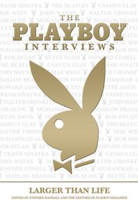 Cover image for Playboy Interviews: Larger Than Life