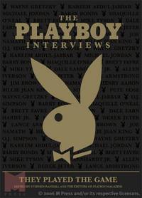Cover image for The Playboy Interviews: They Played the Game