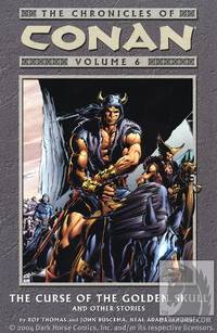 Cover image for Chronicles of Conan Volume 6: The Curse of the Golden Skull and Other Stories TPB