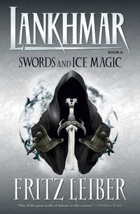 Cover image for Lankhmar Book 6: Swords and Ice Magic