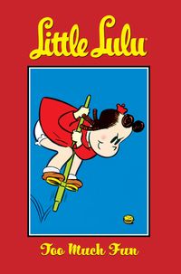 Cover image for Little Lulu Vol. 13: Too Much Fun TPB