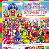 Cover image for The Perry Bible Fellowship: The Trial of Colonel Sweeto and Other Stories HC