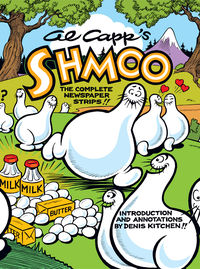 Cover image for Al Capp's Complete Shmoo Volume 2: The Newspaper Strips HC