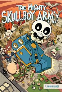 Cover image for The Mighty Skullboy Army Vol. 1
