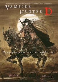 Cover image for Vampire Hunter D Volume 6: Pilgrimage of the Sacred