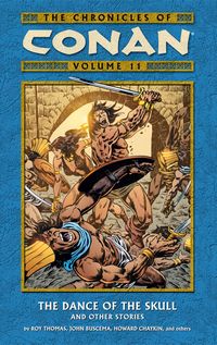 Cover image for Chronicles of Conan Volume 11: The Dance of the Skull and Other Stories TPB