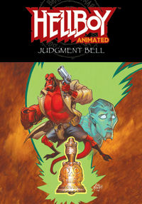 Cover image for Hellboy Animated Volume 2: Judgment Bell