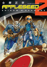 Cover image for Appleseed Volume 2: Prometheus Unbound 3rd Edition TPB