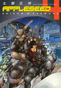 Cover image for Appleseed Volume 4: The Promethean Balance 3rd Edition TPB
