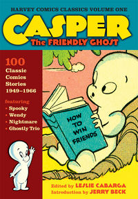 Cover image for Harvey Comics Classics Volume 1: Casper the Friendly Ghost TPB