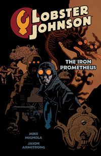 Cover image for Lobster Johnson: Iron Prometheus Volume 1 TPB