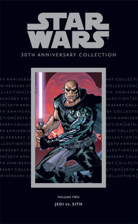 Cover image for Star Wars: 30th Anniversary Collection Volume 2--Jedi vs. Sith HC