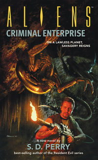 Cover image for Aliens: Criminal Enterprise (Novel)