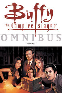 Cover image for Buffy the Vampire Slayer Omnibus Volume 3
