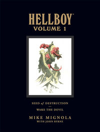 Cover image for Hellboy Library Edition Volume 1: Seed of Destruction and Wake the Devil HC