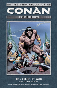 Cover image for Chronicles of Conan Vol. 16: The Eternity War and Other Stories TPB