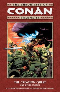 Cover image for Chronicles of Conan Volume 17: The Creation Quest and Other Stories TPB