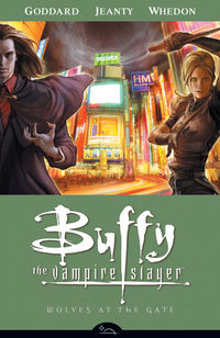 Cover image for Buffy the Vampire Slayer Season 8 Volume 3: Wolves at the Gate TPB