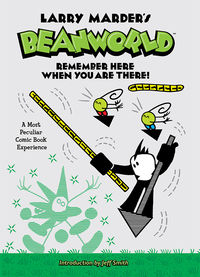 Cover image for Beanworld Book 3: Remember Here When You Are There!