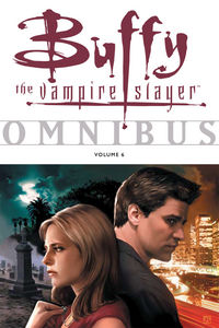 Cover image for Buffy the Vampire Slayer Omnibus Volume 6