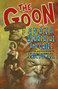 Cover image for The Goon Volume 7: A Place of Heartache and Grief TPB