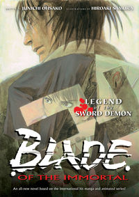 Cover image for Blade of the Immortal: Legend of the Sword Demon (Novel)