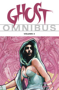 Cover image for Ghost Omnibus Volume 3 TPB