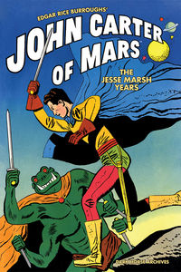 Cover image for Edgar Rice Burroughs' John Carter of Mars: The Jesse Marsh Years HC