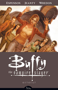 Cover image for Buffy the Vampire Slayer Season 8 Volume 6: Retreat TPB