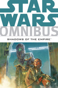 Cover image for Star Wars Omnibus: Shadows of the Empire