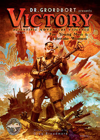 Cover image for Dr. Grordbort Presents: Victory
