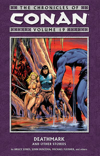 Cover image for The Chronicles of Conan Volume 19: Deathmark and Other Stories TPB