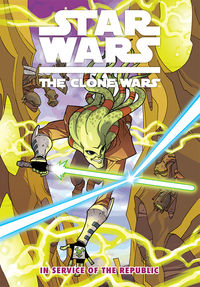Cover image for Star Wars: The Clone Wars Vol. 2 - In Service of the Republic TPB