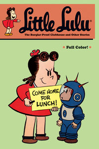 Cover image for Little Lulu Volume 25: The Burglar-Proof Clubhouse and Other Stories