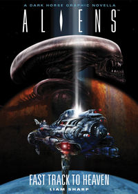 Cover image for Aliens: Fast Track to Heaven HC