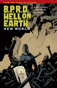 Cover image for B.P.R.D.: Hell on Earth Volume 1—New World TPB