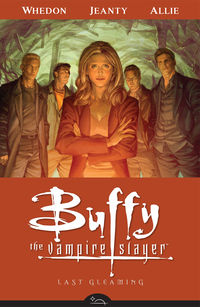 Cover image for Buffy the Vampire Slayer Season Eight Volume 8: Last Gleaming TPB