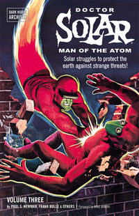 Cover image for Doctor Solar, Man of the Atom Archives Volume 3 TPB
