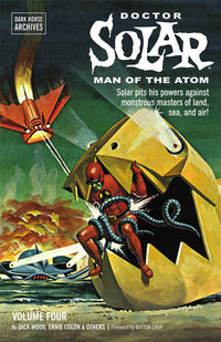 Cover image for Doctor Solar, Man of the Atom Archives Volume 4 TPB